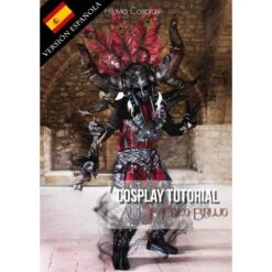 E-Book Cosplay Tutorial - Médico Brujo - Versión Española - By Hiluvia Cosplay